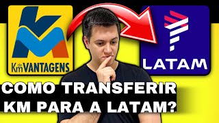 Como transferir Km de Vantagens para a Latam Pass  Passo a Passo [upl. by Brine]