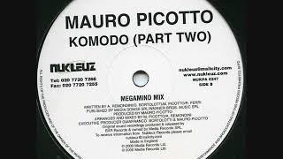 Mauro Picotto  Komodo Megamind RMX [upl. by Pembroke428]