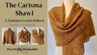 The Carisma Shawl  Tunisian Crochet Shawl Pattern  DIY Crochet [upl. by Katzman]