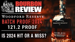 Woodford Reserve Batch Proof 2024 Bourbon Review [upl. by Nilcaj]