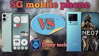 CMF phone 1 5G ⚡ vs Iqoo Neo 7 5G best mobile phone 120w fast charging mobile phone [upl. by Esirahc]