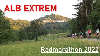 ALB EXTREM Radmarathon 2022 [upl. by Analah574]