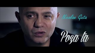 NICOLAE GUTA  Poza ta oficial song [upl. by Emarej18]