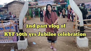 part 2 vlog of KYF 50th yrs Jubilee celebration at taralangso DIPHU [upl. by Anilesor]