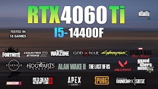 RTX 4060 Ti  I5 14400F  Test in 16 Games  RTX 4060 Ti Gaming [upl. by Atteiluj54]