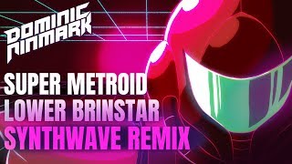 Super Metroid  Lower Brinstar Synthwave Remix [upl. by Tannenbaum]