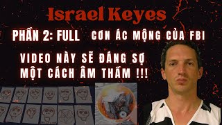 Israel Keyes Phần 2 Cơn ác mộng của FBI [upl. by Eselrahc317]