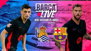 🔴 BARÇA LIVE  REAL SOCIEDAD vs FC BARCELONA LA LIGA 2425 ⚽ [upl. by Ierbua]