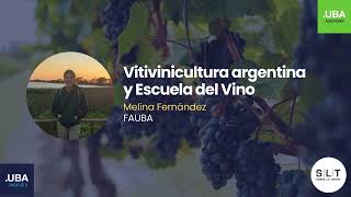 “Vitivinicultura argentina y Escuela del Vino” con Melina Fernández  Sobre La Tierra [upl. by Podvin188]