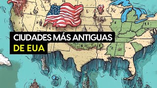 ¡Descubre la ciudad más antigua de cada estado de EE UU [upl. by Kirk]