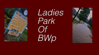 Mini Vlog oF Bahawalpur Ladies park♥️ [upl. by Namlas]