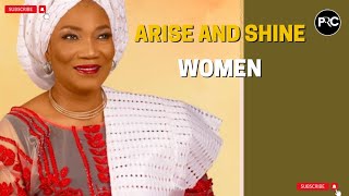 YOU NEED TO ARISE AND SHINE AS A WOMEN ❗ by Funke FelixAdejumo relationship women marriage [upl. by Aelyk]