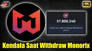 Airdrop Monorix Update ✅ Ada Kendala Waktu Penarikan [upl. by Tootsie557]