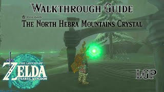 Tears Of The Kingdom  North Hebra Mountains Crystal Shrine Quest  Sisuran Shrine  Walkthrough [upl. by Nov]