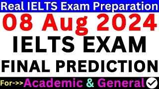 IELTS EXAM PREDICTION FOR 8 AUGUST 2024 🔴 IELTS EXAM PREPARATION 🔴 AUGUST IELTS EXAM 🔴 IDP amp BC [upl. by Attenreb]