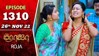 ROJA Serial  Episode 1310  26th Nov 2022  Priyanka  Sibbu Suryan  Saregama TV Shows Tamil [upl. by Arrad538]