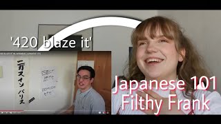 japanese student reacts to filthy frank Japanese 101  420 blaze it ep 2 [upl. by Anayi]