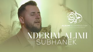 Nderim Alimi  Subhanek [upl. by Eveivenej]