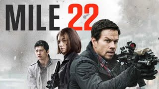 Mile 22 HD  Milja 22 Akcioni triler film sa prevodom [upl. by Leopoldine914]