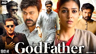 Godfather Full Movie In Hindi Dubbed  Chiranjeevi  Salman Khan  Nayanthara  Review amp Fact 1080p [upl. by Sirtimid325]