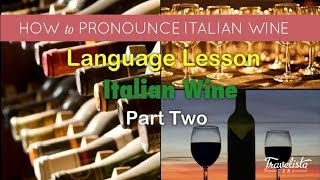 Italian Wine Pronunciation [upl. by Jacy]