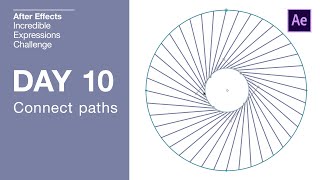 Day 10  Connected Paths  After Effects Incredible Expressions Challenge [upl. by Dinse524]