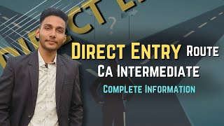 All About Direct Entry Route  New Scheme ICAI Direct Entry all steps  Sahil Mahor [upl. by Centonze499]