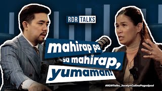 rdrtalks  Mahirap Pa Sa Mahirap Yumaman [upl. by Arracahs]