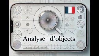 Analyse dObjets en Technologie  Les Bases Théoriques Essentielles [upl. by Ociredef]