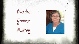 Blanche Groover Murray Funeral Service [upl. by West229]