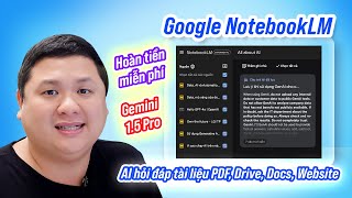 Cách dùng AI tóm tắt hỏi đáp nhiều file tài liệu miễn phí Google NotebookLM hỗ trợ tốt tiếng Việt [upl. by Nesrac144]