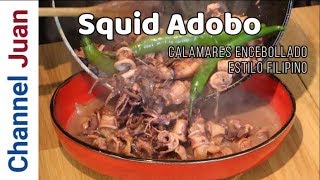 Squid Adobo  Simple and delicious Pinoy adobong pusit recipe 2020 [upl. by Yeltrab]