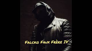 Falcko  Faux Frère IV [upl. by Micaela]