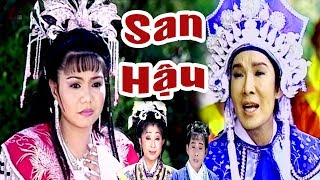 Cải Lương Xưa  San Hậu  Vũ Linh Ngọc Huyền Thoại Mỹ  cải lương hồ quảngtuồng cổ hay nhất [upl. by Irrac]