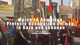 March in Ramallah Protests Occupation Crimes in Palestine and Lebanon [upl. by Greyso]