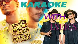 කාසි සබන් පෙණ kasi saban pena karaoke with lyrics [upl. by Jermyn]