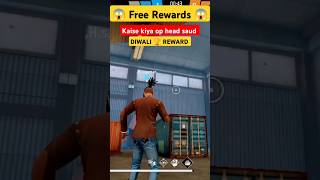 😱freefire diwalispecial rewards🏆🏆 bilkulfree me😱new bandel freefirefacts garenafreefire [upl. by Rehctelf]