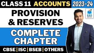 Complete Chapter  Provision amp Reserves  Accounts  Class 11  CA Parag Gupta [upl. by Eeral]