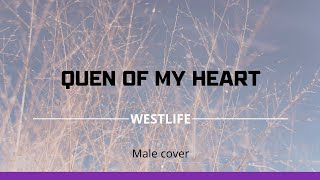 Queen of my heart  Westlife  Cover [upl. by Lontson]