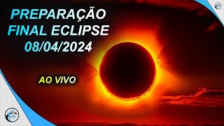 ATENÃ‡ÃƒO AO VIVO  ATUALIZAÃ‡ÃƒO FINAL DO ECLIPSE DE ABRIL 2024 E RAIOS PODEROSOS NA SONDA [upl. by Amrac398]