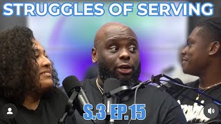 STRUGGLES OF SERVING  S3 EP15  DISCIPLE TALK [upl. by Laehplar277]