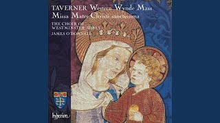 Taverner Western Wynde Mass I Gloria [upl. by Yttap]