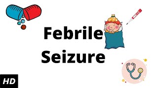 Febrile seizure Causes Signs and Symptoms Diagnosis and Treatment [upl. by Etteniotnna]