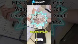 FTX CoFounder Gary Wang Seeks No Jail Time After Nishad Singhs Lenient Sentence GaryWang Crypto [upl. by Rhetta]