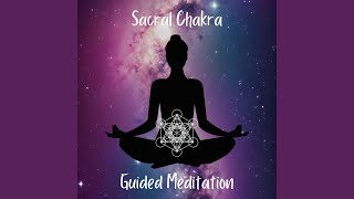 Sacral Chakra Guided Meditation [upl. by Camilia106]