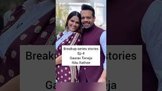 Breakup series Ep4Gaurav Taneja amp Ritu Rathee💔Breakup storiesshortgauravtanejarituratheedivorce [upl. by Yllah]