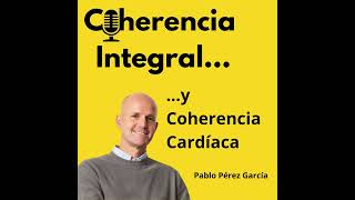 Coherencia Integral y Coherencia Cardiaca [upl. by Elleinahc228]