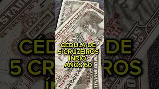 Cédula antiga de 5 cruzeiros do índio anos 60 no Brasil cédulas moedas dinheiro numismatica [upl. by Elyn]