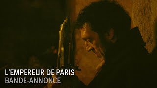 LEmpereur de Paris  Bandeannonce [upl. by Dorrej864]