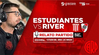 RIVER PLATE VS ESTUDIANTES LP  NARRACION EN VIVO CON CAMARA  LIGA PROFESIONAL FECHA 25 [upl. by Schulein]